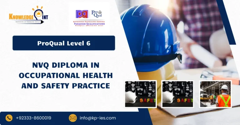 ProQual NVQ Level 6 Diploma in Occupational Health and Safety Practice
