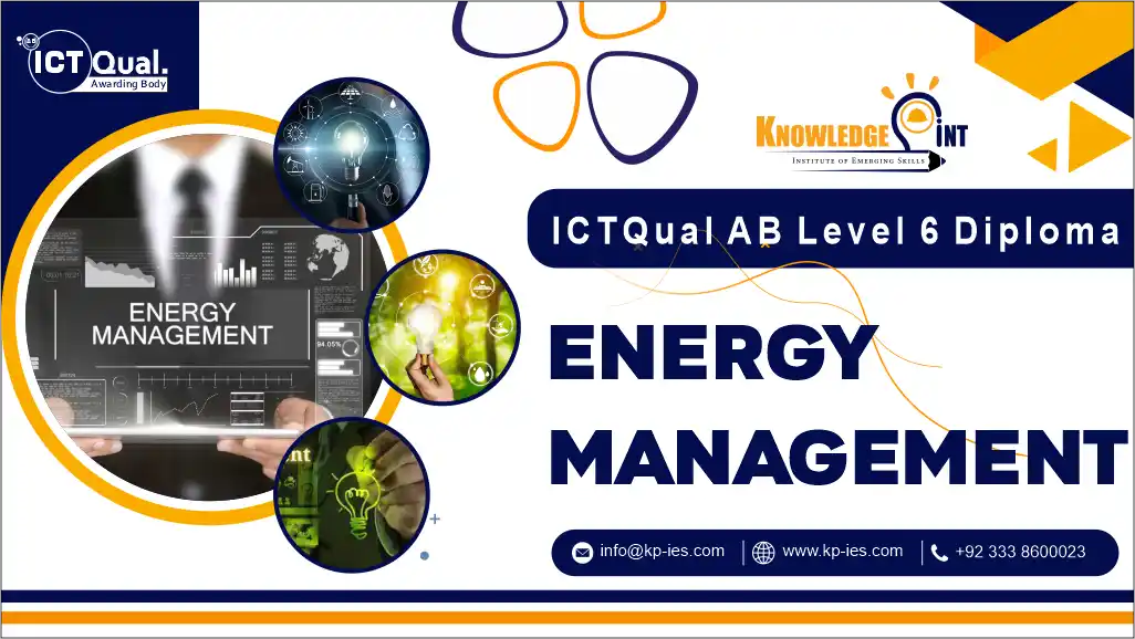 ICTQual Level 6 Diploma in Energy Management