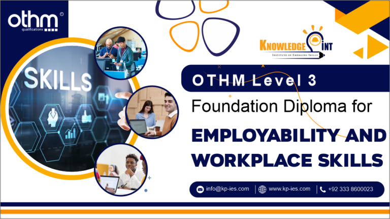 OTHM Level 3 Foundation Diploma in Employability and Workplace Skills