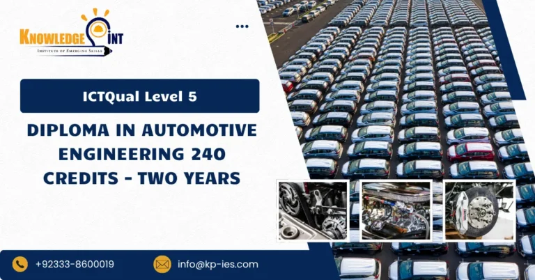 ICTQual Level 5 Diploma in Automotive Engineering 240 Credits – Two Years