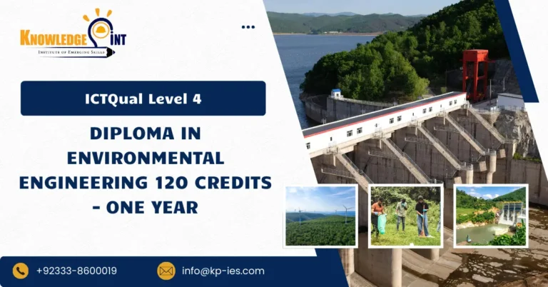 ICTQual Level 4 Diploma in Environmental Engineering 120 Credits – One Year