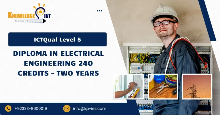 ICTQual Level 5 Diploma in Electrical Engineering 240 Credits – Two Years