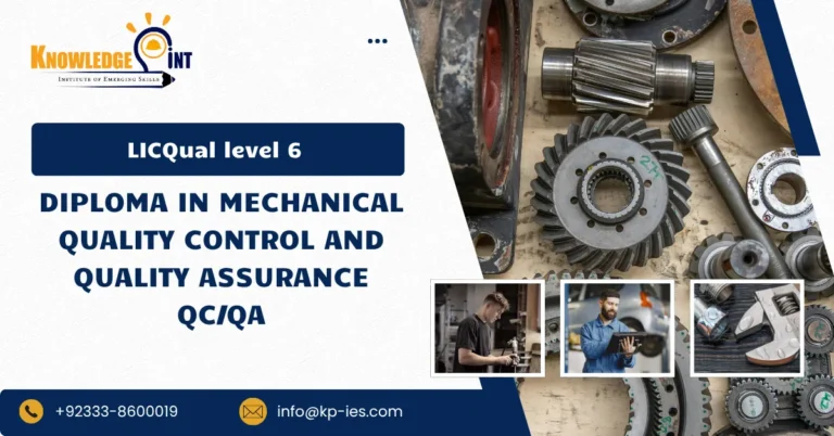 LICQual Level 6 Diploma in Mechanical Quality Control and Quality Assurance (QC/QA)