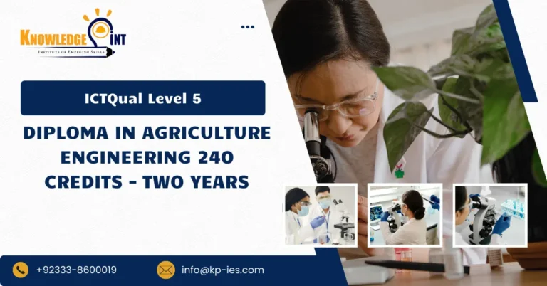 ICTQual Level 5 Diploma in Agriculture Engineering 240 Credits – Two Years