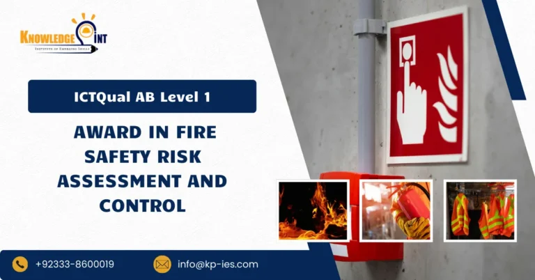 ICTQual AB Level 1 Award in Fire Safety Risk Assessment And Control