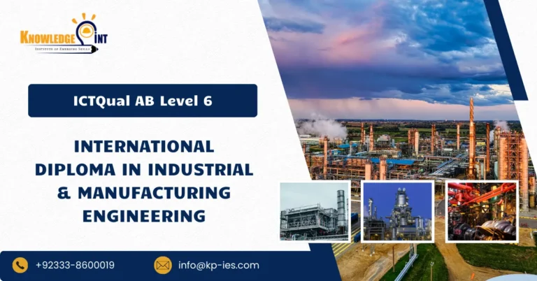 ICTQual AB Level 6 International Diploma in Industrial & Manufacturing Engineering