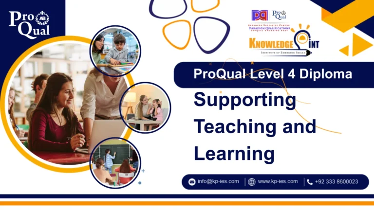 ProQual Level 4 Diploma in Supporting Teaching and Learning