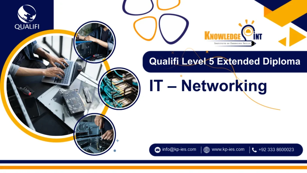 Qualifi Level 5 Extended Diploma in IT – Networking