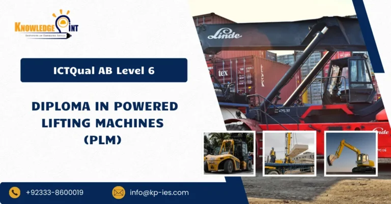 ICTQual AB Level 6 Diploma in Powered Lifting Machines (PLM)