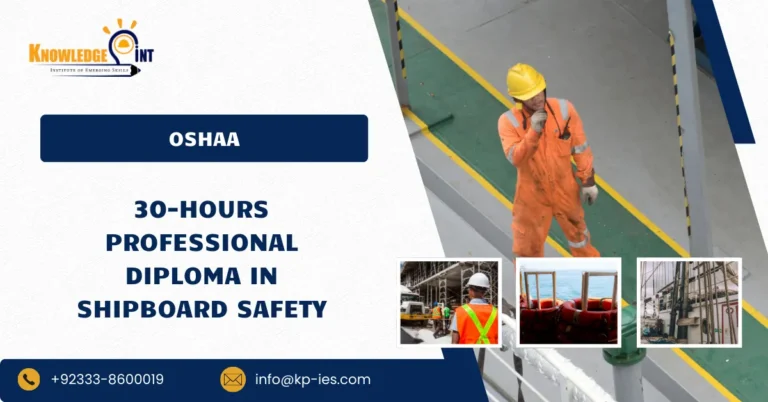 OSHAA 30-Hours Professional Diploma in Shipboard Safety