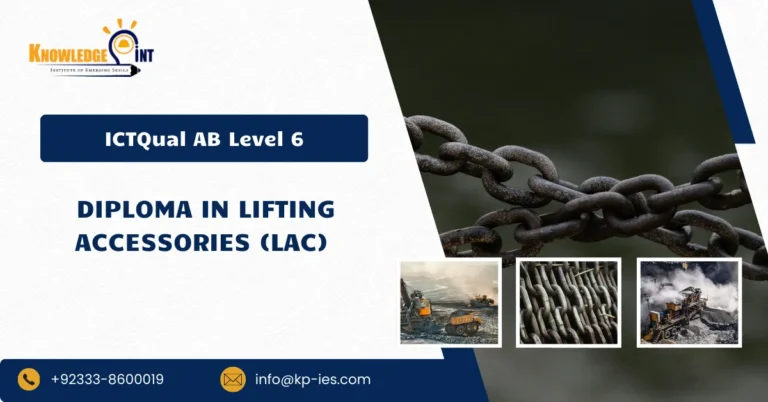 ICTQual AB Level 6 Diploma in Lifting Accessories (LAC)