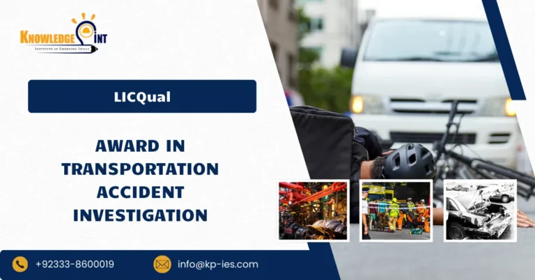 LICQual Award in Transportation Accident Investigation