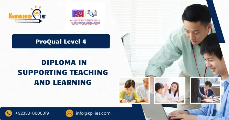 ProQual Level 4 Diploma in Supporting Teaching and Learning