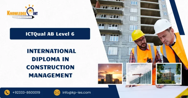 ICTQual AB Level 6 International Diploma in Construction Management