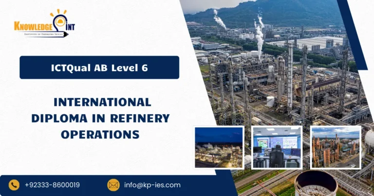 ICTQual AB Level 6 International Diploma in Refinery Operations