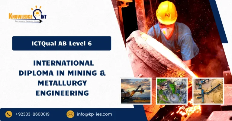 ICTQual AB Level 6 International Diploma in Mining & Metallurgy Engineering