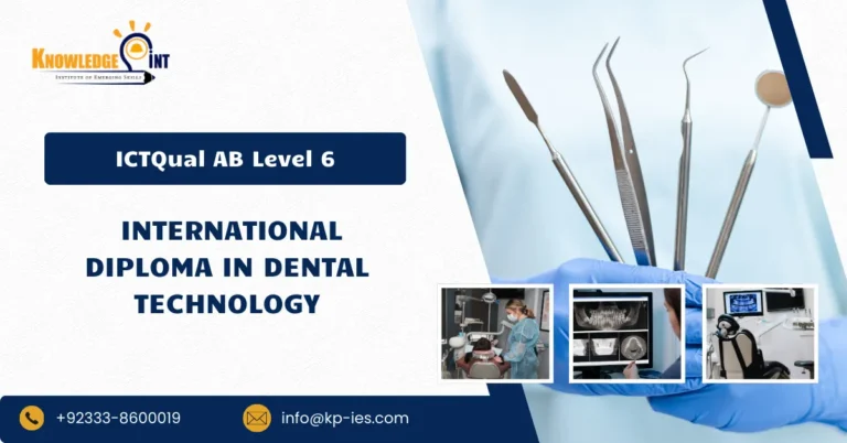 ICTQual AB Level 6 International Diploma in Dental Technology