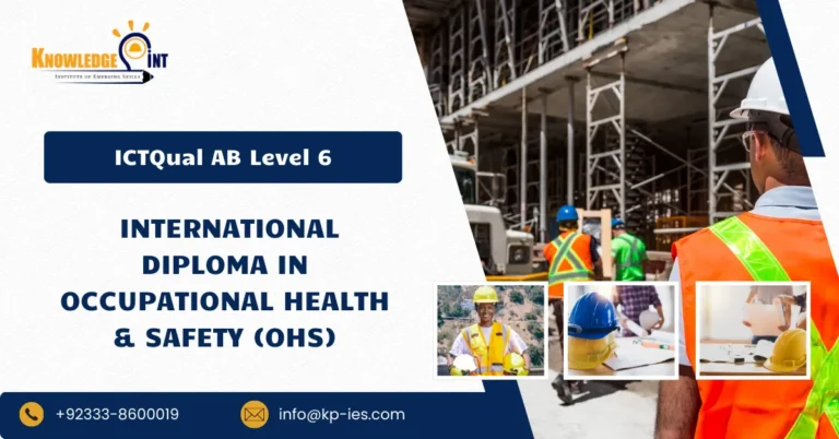 ICTQual AB Level 6 International Diploma in Occupational Health & Safety (OHS)