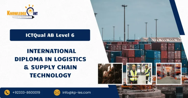 ICTQual AB Level 6 International Diploma in Logistics & Supply Chain Technology