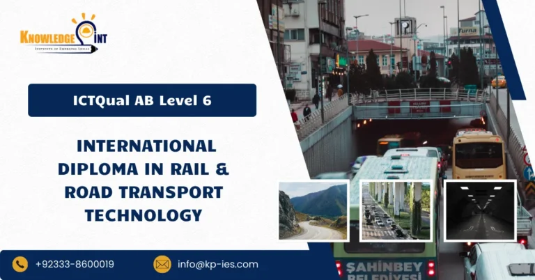 ICTQual AB Level 6 International Diploma in Rail & Road Transport Technology