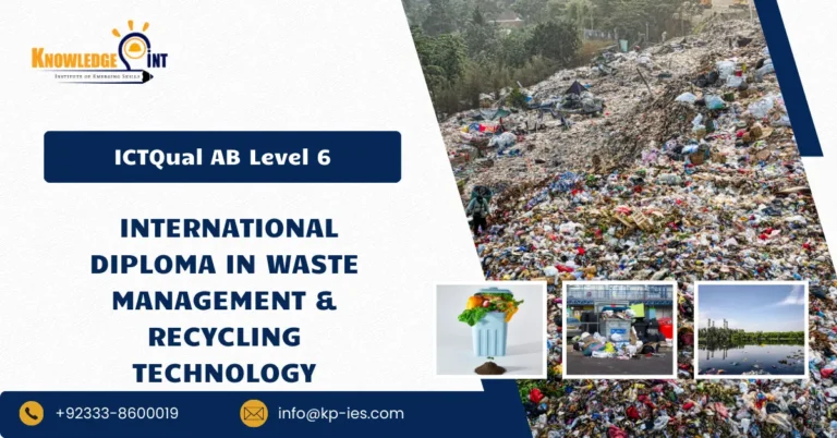 ICTQual AB Level 6 International Diploma in Waste Management & Recycling Technology