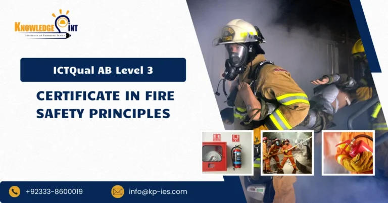 ICTQual AB Level 3 Certificate in Fire Safety Principles