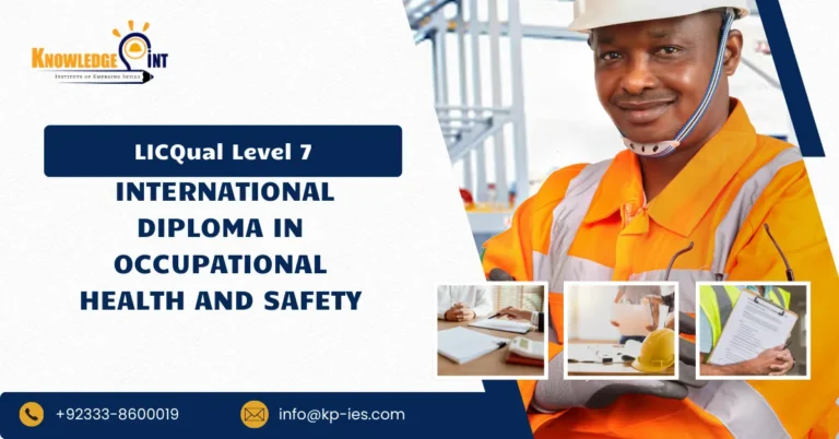 LICQual Level 7 International Diploma in Occupational Health and Safety