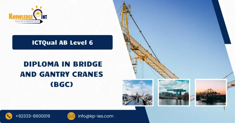 ICTQual AB Level 6 Diploma in Bridge and Gantry Cranes (BGC)