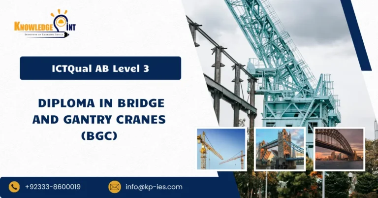 ICTQual AB Level 3 Diploma in Bridge and Gantry Cranes (BGC)