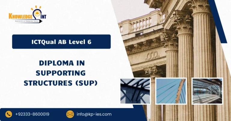 ICTQual AB Level 6 Diploma in Supporting Structures (SUP)