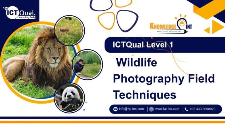 ICTQual Level 1 Award in Wildlife Photography Field Techniques