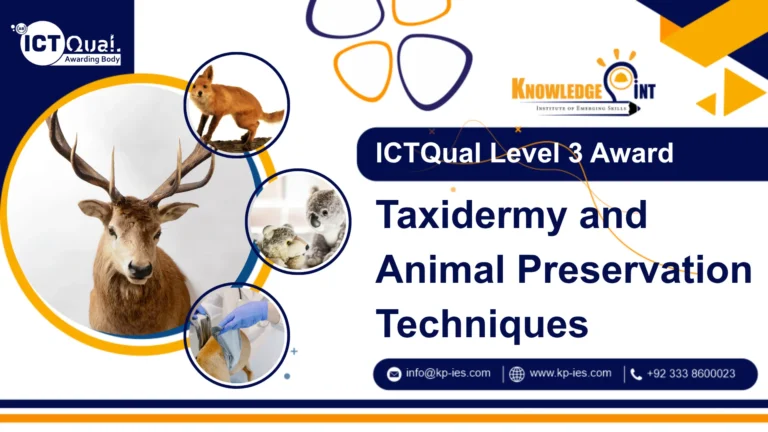 ICTQual Level 3 Award in Taxidermy and Animal Preservation Techniques