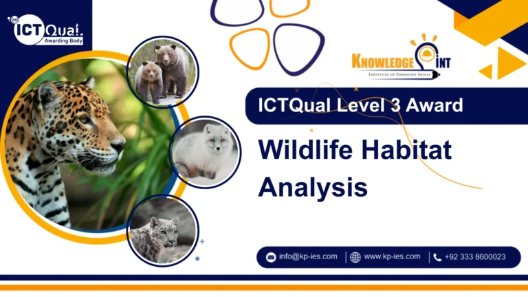 ICTQual Level 3 Award in Wildlife Habitat Analysis