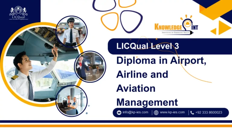 LICQual UK Level 3 Professional Diploma in Airport, Airline and Aviation Management