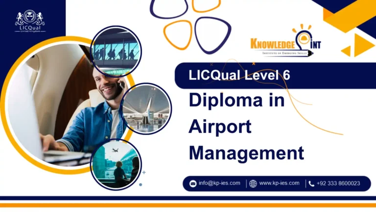 LICQual UK Level 6 Diploma in Airport Management