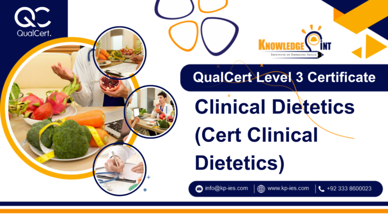 QualCert Level 3 Certificate in Clinical Dietetics (Cert Clinical Dietetics)