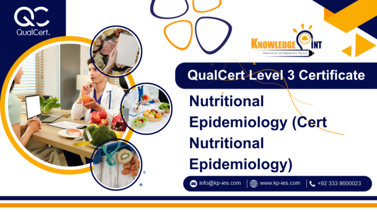 QualCert Level 3 Certificate in Nutritional Epidemiology (Cert Nutritional Epidemiology)