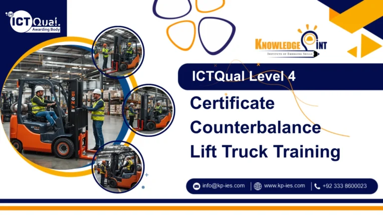 ICTQual AB Level 4 Certificate Counterbalance Lift Truck Training