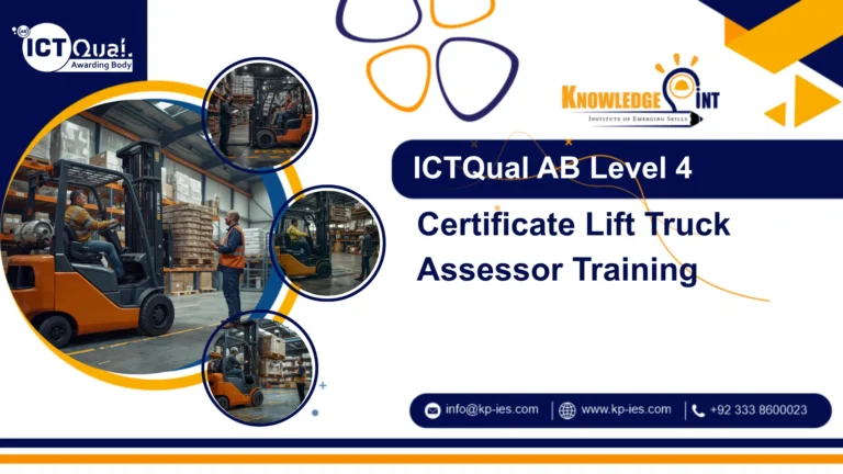 ICTQual AB Level 4 Certificate Lift Truck Assessor Training