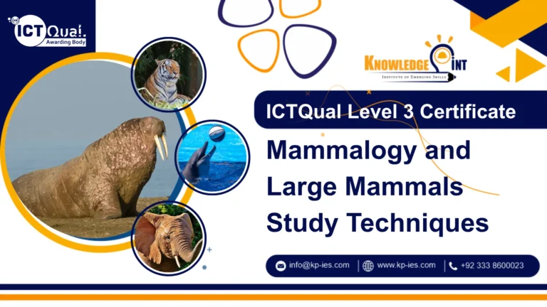 ICTQual Level 3 Certificate in Mammalogy and Large Mammals Study Techniques