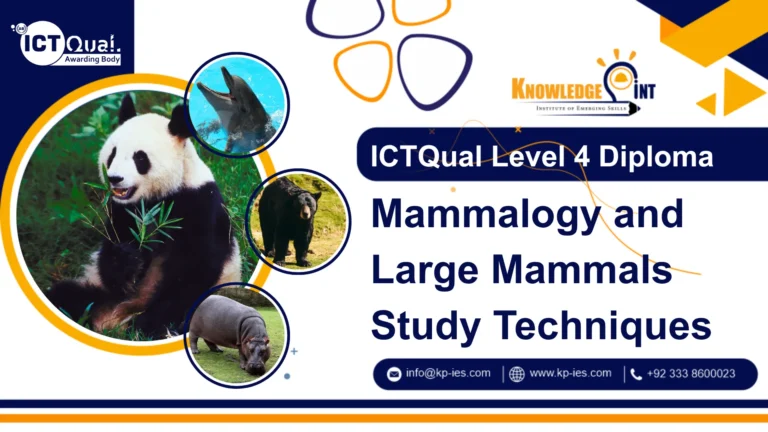 ICTQual Level 4 Diploma in Mammalogy and Large Mammals Study Techniques