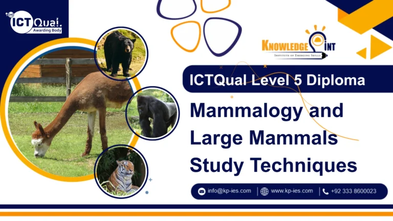 ICTQual Level 5 Diploma in Mammalogy and Large Mammals Study TechniquesICTQual Level 5 Diploma in Mammalogy and Large Mammals Study Techniques