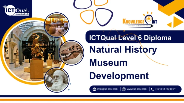 ICTQual Level 6 Diploma in Natural History Museum Development