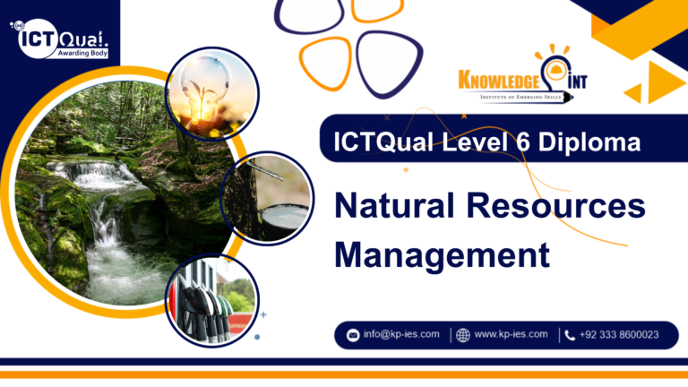 ICTQual Level 6 Diploma in Natural Resources Management