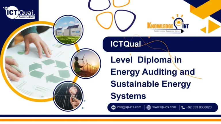 ICTQual Level 4 Diploma in Energy Auditing and Sustainable Energy Systems