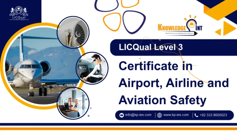 LICQual UK Level 3 Certificate in Airport, Airline and Aviation Safety
