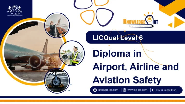 LICQual UK Level 6 Diploma in Airport, Airline and Aviation Safety