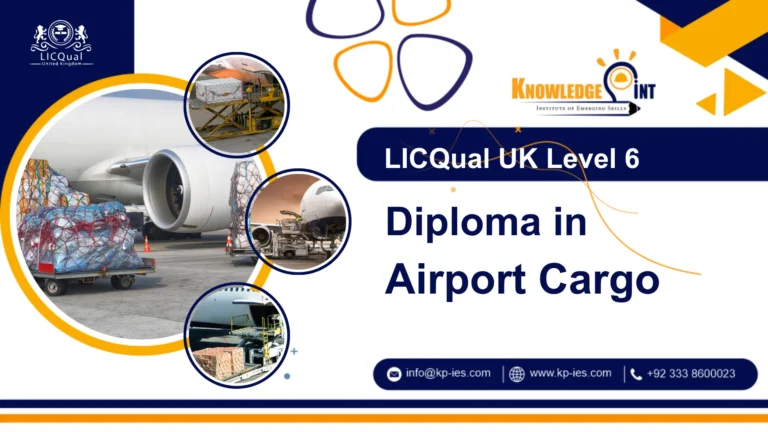 LICQual UK Level 6 Diploma in Airport Cargo